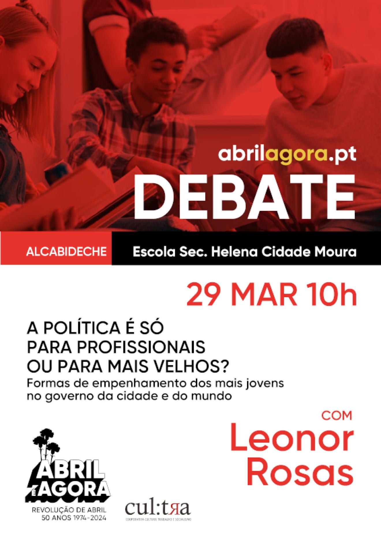 Debate de Abril: A política é só para profissionais ou para mais velhos? Formas de empenhamento dos mais jovens no governo da cidade e do mundo