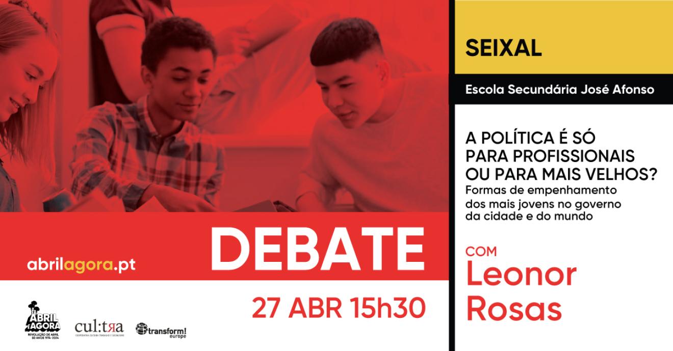 Debate: A Política é só para profissionais e para mais velhos? Formas de empenhamento dos mais jovens no governo do país e do mundo