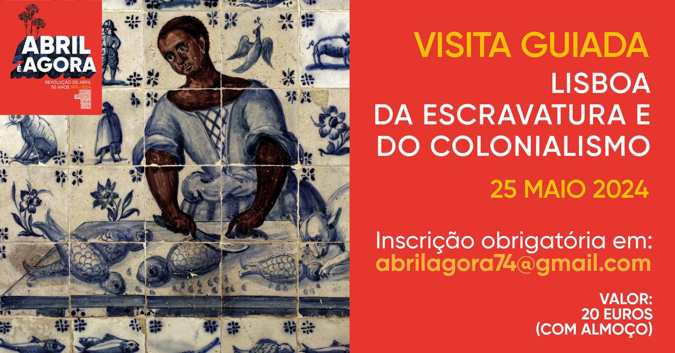 Visita Guiada à Lisboa da escravatura e do colonialismo, 25 maio 2024