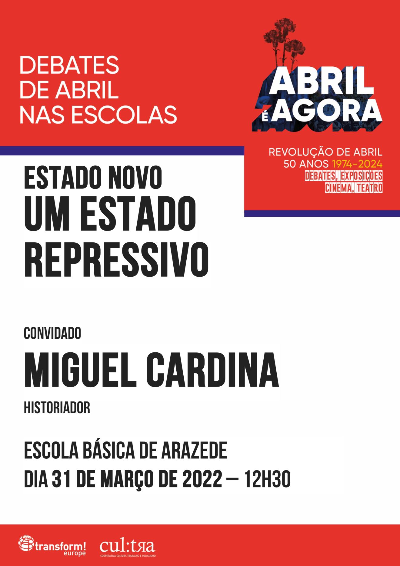 Debate de Abril: Estado Novo - Um Estado repressivo