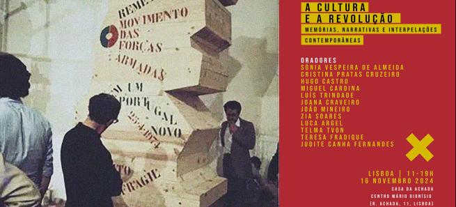 Colóquio: "A Cultura e a Revolução: memórias, narrativas e interpelações contemporâneas"
